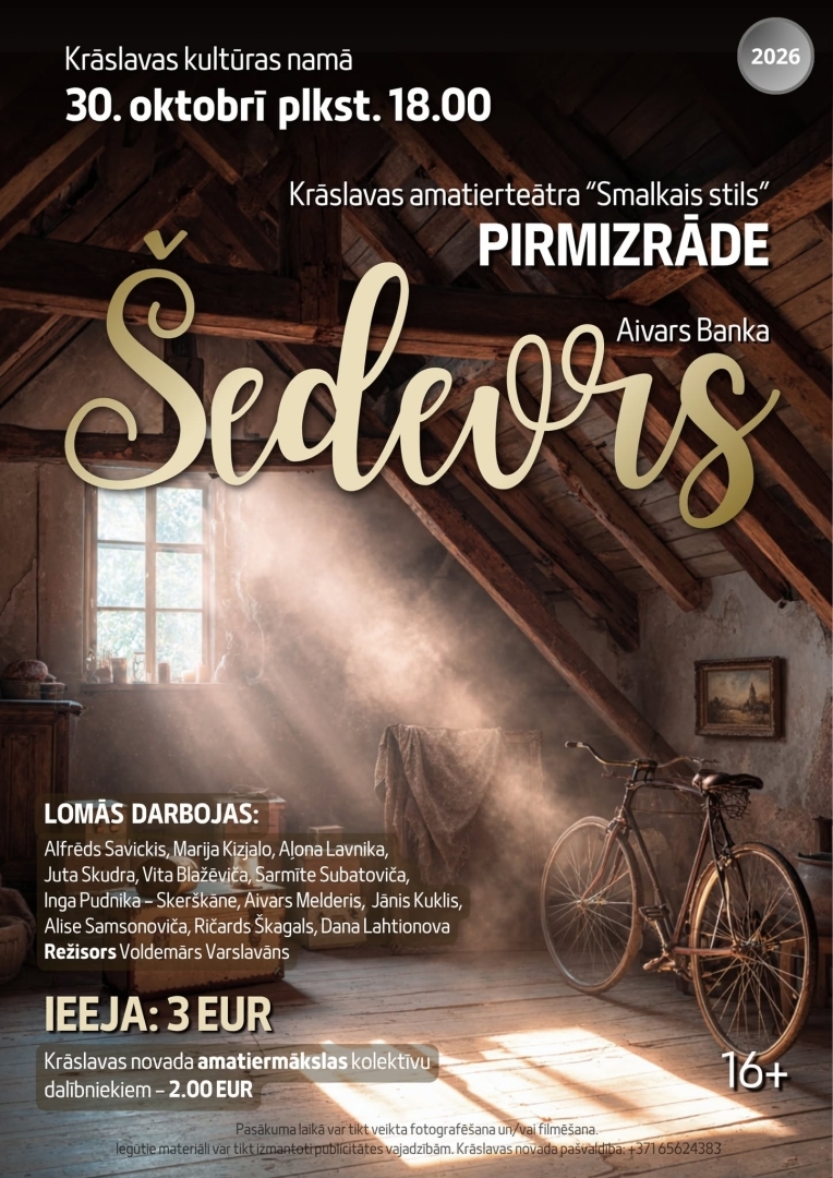 Krāslavas amatierteātra "Smalkais stils" izrādes "Šedevrs" pirmizrādes plakāts, Režisors: Voldemārs Varslavāns Datums un laiks: 30. oktobrī plkst. 18.00, ieeja 3 EUR