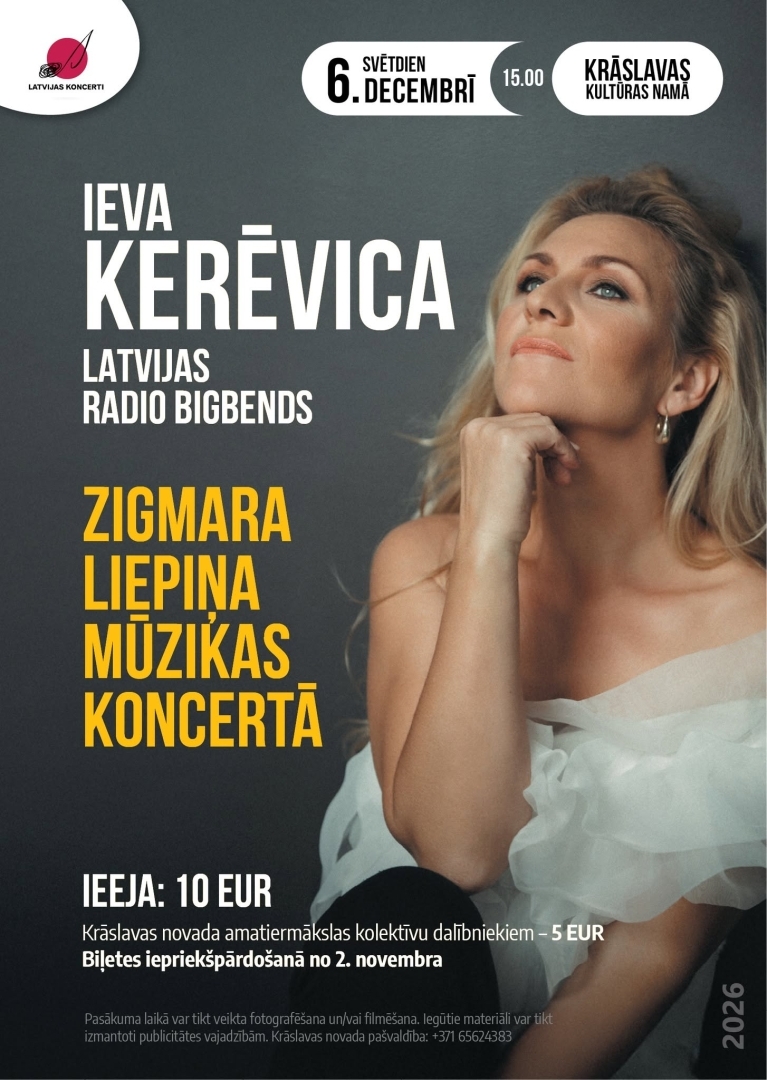 Zigmāra Liepiņa mūzikas koncerts 06.12.2026. plkst.15.00 Krāslavā, dzied Ieva Kerēvica