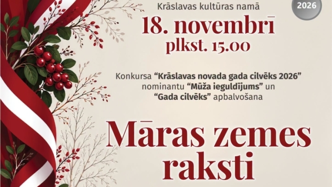 18. novembris "Māras zemes raksti" koncerts plkst.15.00 Krāslavas kultūras namā