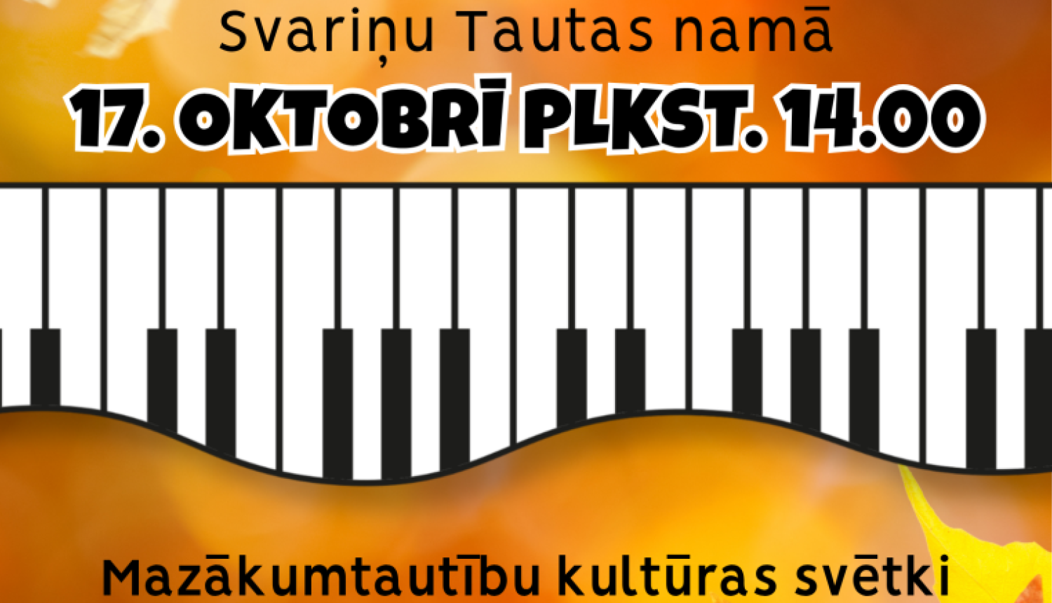 Mazākumtautību kultūras svētki "Zavaļinka" 17.10.2026.plkst.14.00 Svariņu tautas namā