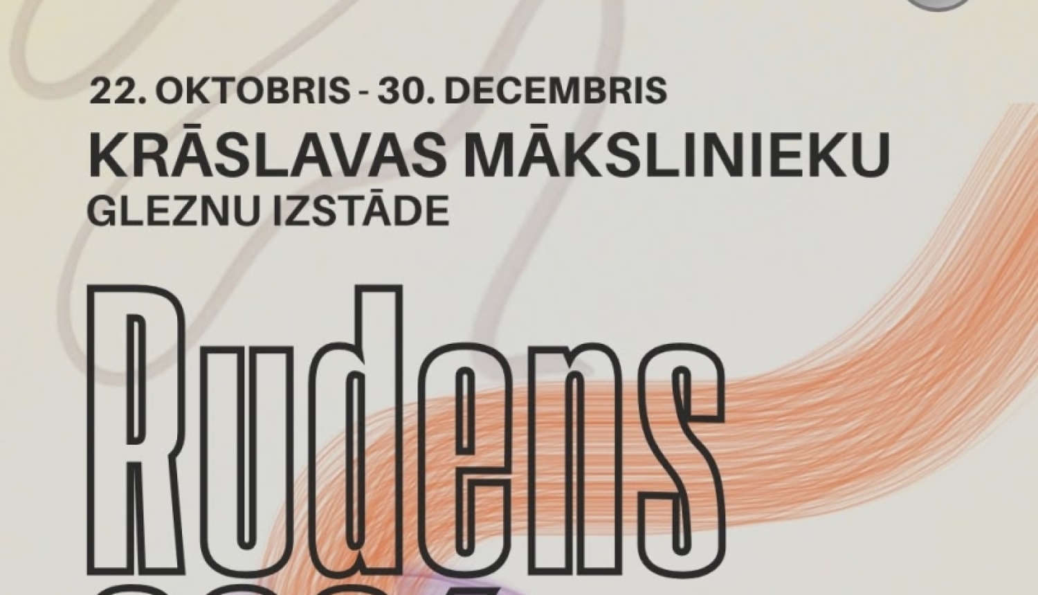 Krāslavas mākslinieku rudens izstāde 22.10.2026.-30.12.2026.