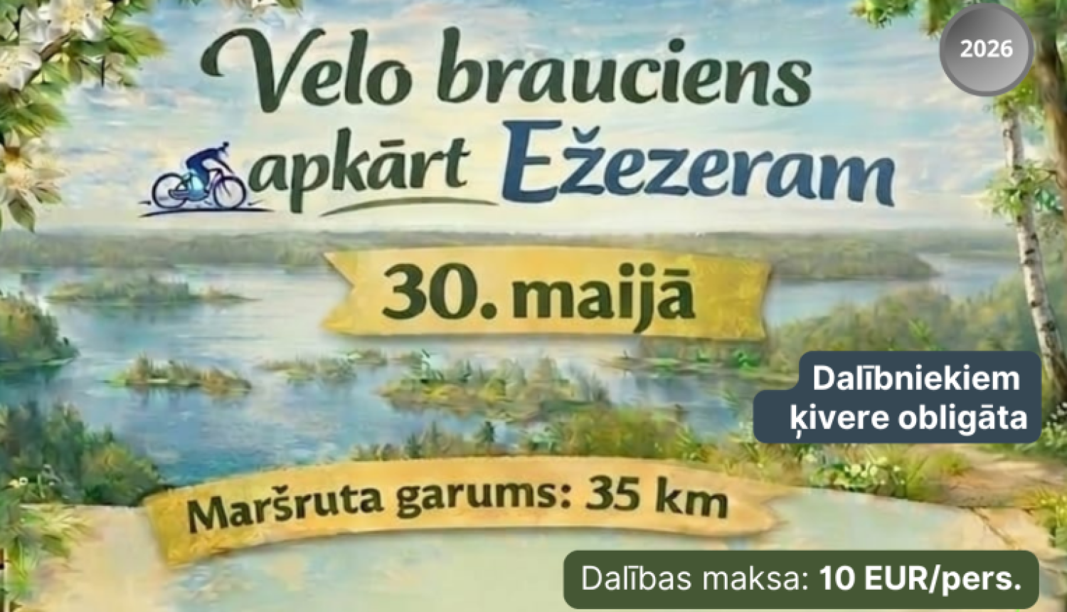 Velobrauciena afiša ar dabas ainavu – ezeru, salām un zaļiem kokiem, dekorēta ar pavasara ziediem.